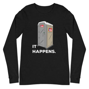 "It Happens" Long Sleeve Tee